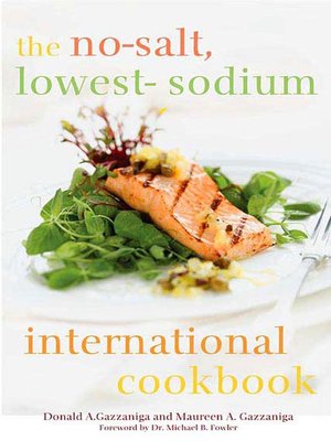 cover image of The No-Salt, Lowest-Sodium International Cookbook